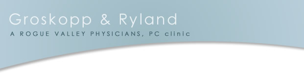 Groskopp & Ryland | A Rogue Valley Physicians Clinic