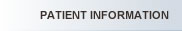 Patient Information